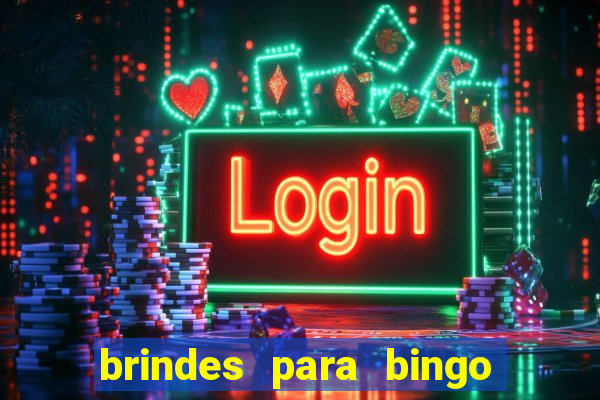 brindes para bingo de empresa